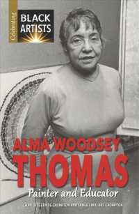 Alma Woodsey Thomas : Painter and Educator (Celebrating Black Artists)