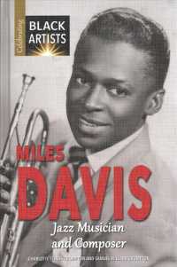 Miles Davis : Jazz Musician and Composer (Celebrating Black Artists) （Library Binding）
