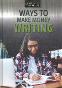 Ways to Make Money Writing (Cash in on Your Skills) （Library Binding）