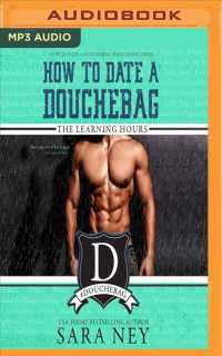 How to Date a Douchebag : The Learning Hours (How to Date a Douchebag) （MP3 UNA）