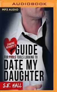 Sawyer Backett's Guide for Tools Looking to Date My Daughter (Evolve) （MP3 UNA）