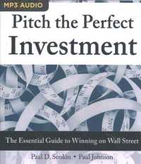 Pitch the Perfect Investment : The Essential Guide to Winning on Wall Street （MP3 UNA）