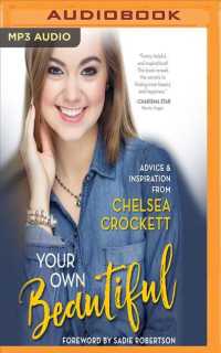 Your Own Beautiful : Advice & Inspiration from Youtube Sensation Chelsea Crockett （MP3 UNA）