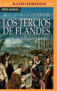 Breve historia de los Tercios de Flandes / Brief history of Tercio of Flanders （MP3 UNA）