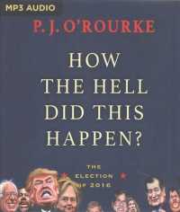 How the Hell Did This Happen? : The Election of 2016 （MP3 UNA）
