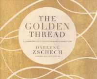 The Golden Thread (5-Volume Set) : Experiencing God's Presence in Every Season of Life （Unabridged）