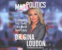 Mad Politics (6-Volume Set) : Keeping Your Sanity in a World Gone Crazy （Unabridged）