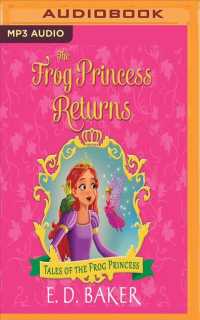 The Frog Princess Returns (Tales of the Frog Princess) （MP3 UNA）