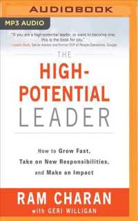 The High-potential Leader : How to Grow Fast, Take on New Responsibilities, and Make an Impact （MP3 UNA）