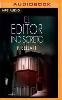 El Editor Indiscreto/ the Indiscrete Editor （MP3 UNA）