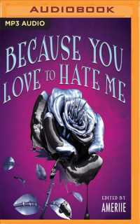 Because You Love to Hate Me : 13 Tales of Villainy （MP3 UNA）