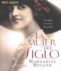 La mujer del siglo / the Woman of the Century （MP3 UNA）