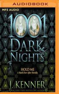 Hold Me : A Stark Ever after Novella (1001 Dark Nights) （MP3 UNA）