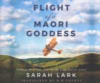 Flight of a Maori Goddess (16-Volume Set) (Sea of Freedom Trilogy) （Unabridged）