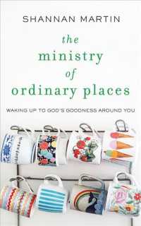 The Ministry of Ordinary Places (8-Volume Set) : Waking Up to God's Goodness around You - Library Edition （Unabridged）