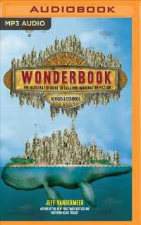 Wonderbook : The Guide to Creating Imaginative Fiction （MP3 EXP IL）