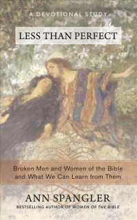 Less than Perfect (7-Volume Set) : Broken Men and Women of the Bible and What We Can Learn from Them （Unabridged）