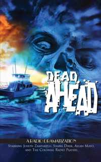 Dead Ahead (3-Volume Set) : A Radio Dramatization - Library Edition (Dead Ahead) （Unabridged）