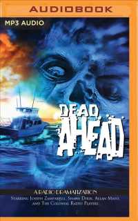 Dead Ahead : A Radio Dramatization (Dead Ahead) （MP3 UNA）