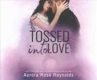 Tossed into Love (5-Volume Set) （Unabridged）