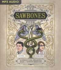The Sawbones Book : The Horrifying, Hilarious Road to Modern Medicine （MP3 UNA）