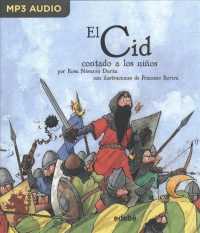El Cid contado a los nios / El Cid told to children : El Cid campeador / the Poem of the Cid （MP3 UNA）