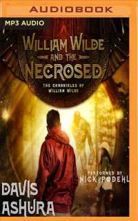 William Wilde and the Necrosed (Chronicles of William Wilde) （MP3 UNA）