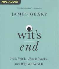 Wit's End : What Wit Is, How It Works, and Why We Need It （MP3 UNA RE）