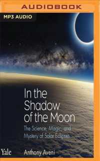 In the Shadow of the Moon : The Science, Magic, and Mystery of Solar Eclipses （MP3 UNA）