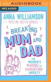 Breaking Mum and Dad : The Insider's Guide to Parenting Anxiety （MP3 UNA）
