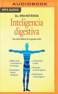 Inteligencia digestiva / Digestive intelligence : Una Visin Holstica de Tu Segundo Cerebro / a Holistic Vision of Your Second Brain （MP3 UNA）