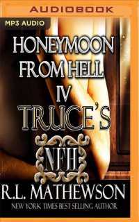 Truce's Honeymoon from Hell (Honeymoon from Hell) （MP3 UNA）