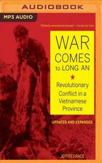 War Comes to Long an : Revolutionary Conflict in a Vietnamese Province （MP3 UNA）