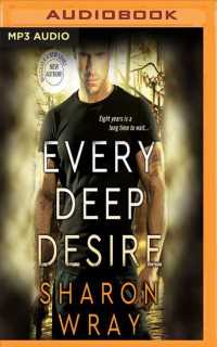 Every Deep Desire (2-Volume Set) (Deadly Force) （MP3 UNA）