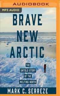 Brave New Arctic : The Untold Story of the Melting North （MP3 UNA）