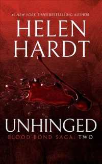 Unhinged (6-Volume Set) (Blood Bond Saga) （Unabridged）
