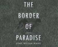 The Border of Paradise (10-Volume Set) （Unabridged）