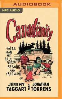 Canadianity : Tales from the True North Strong and Freezing （MP3 UNA）