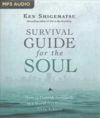 Survival Guide for the Soul : How to Flourish Spiritually in a World That Pressures Us to Achieve （MP3 UNA）