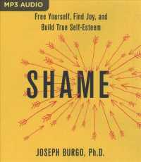 Shame : Free Yourself, Find Joy, and Build True Self-Esteem （MP3 UNA）