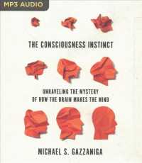 The Consciousness Instinct : Unraveling the Mystery of How the Brain Makes the Mind （MP3 UNA）