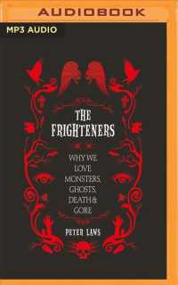 The Frighteners : Why We Love Monsters, Ghosts, Death & Gore （MP3 UNA）
