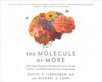 The Molecule of More (7-Volume Set) : How a Single Chemical in Your Brain Drives Love, Sex, and Creativity - and Will Determine the Fate of the Human （Unabridged）