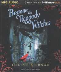 Begone the Raggedy Witches (Wild Magic Trilogy) （MP3 UNA）