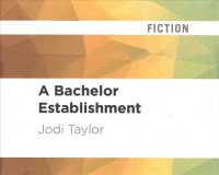 A Bachelor Establishment (6-Volume Set) （Unabridged）