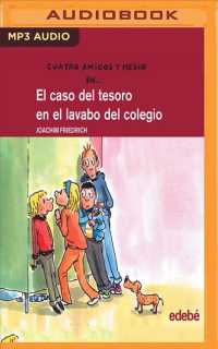 El Caso Del Tesoro En El Lavabo Del Colegio/ the Treasure Case in the College Sink (Cuatro Amigos Y Medio) （MP3 UNA）