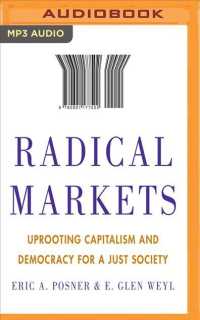 Radical Markets : Uprooting Capitalism and Democracy for a Just Society （MP3 UNA）