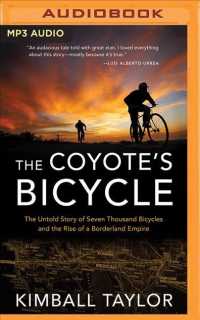 The Coyote's Bicycle : The Untold Story of Seven Thousand Bicycles and the Rise of a Borderland Empire （MP3 UNA）