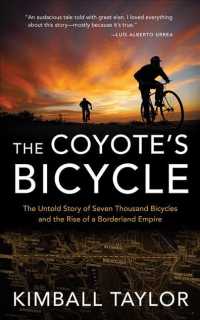 The Coyote's Bicycle (10-Volume Set) : The Untold Story of Seven Thousand Bicycles and the Rise of a Borderland Empire （Unabridged）