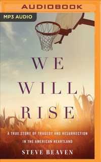 We Will Rise : A True Story of Tragedy and Resurrection in the American Heartland （MP3 UNA）